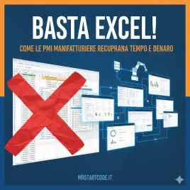 Basta Excel! Come le PMI Manifatturiere Recuperano Tempo e Denaro con Software Dedicati